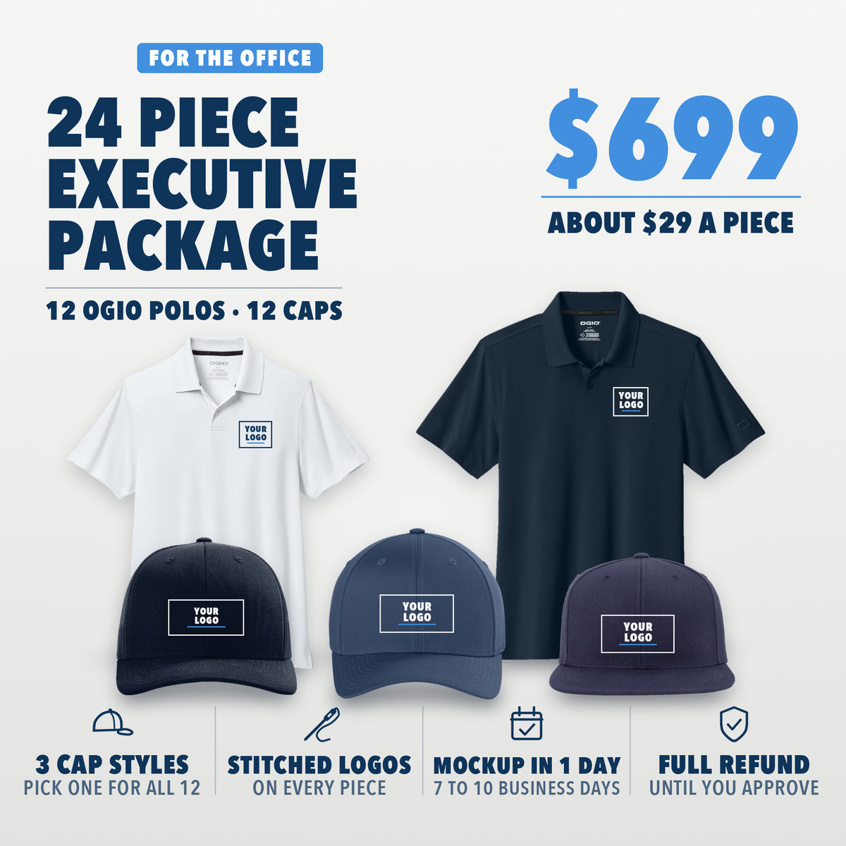 Executive Package: 24 pieces, $699, about $29 a piece. 12 OGIO Regain polos and 12 caps in one style for all 12, Richardson 112, Flexfit 6277 or Yupoong 6089M, your logo embroidered on every piece. Shown in white and River Blue Navy polos with navy caps, with your logo here boxes on the left chest and the cap fronts.